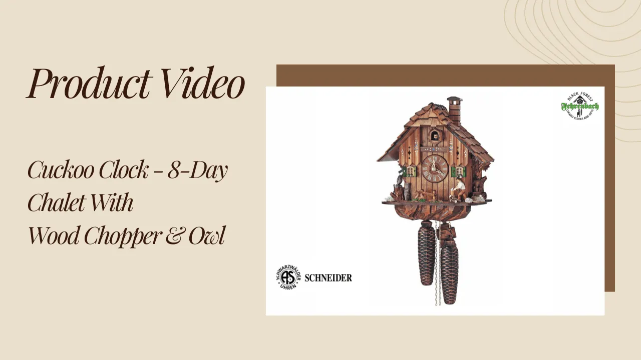 Cuckoo Clock - 8-Day Chalet With Wood Chopper & Owl - Schneider